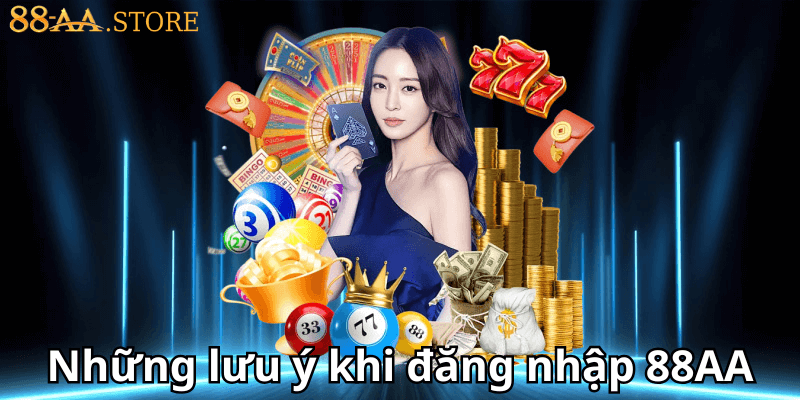 những lưu ý khi đăng nhập 88aa