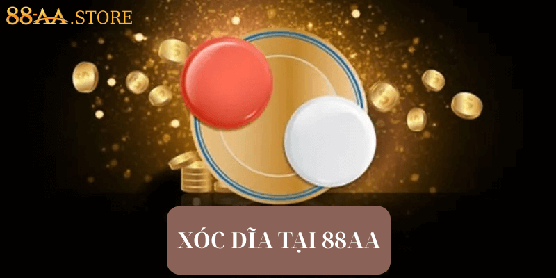 xóc đĩa tại 88aa